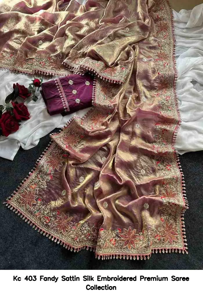 Kc 403 Fandy Sattin Silk Embroidered Premium Saree Collection - Image 9