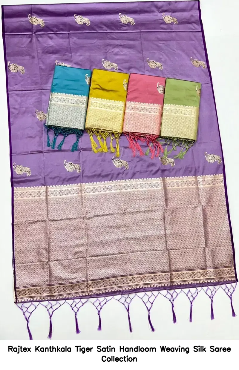 Rajtex Kanthkala Tiger Satin Handloom Weaving Silk Saree Collection - Image 13