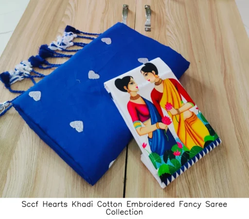 Sccf Hearts Khadi Cotton Embroidered Fancy Saree Collection
