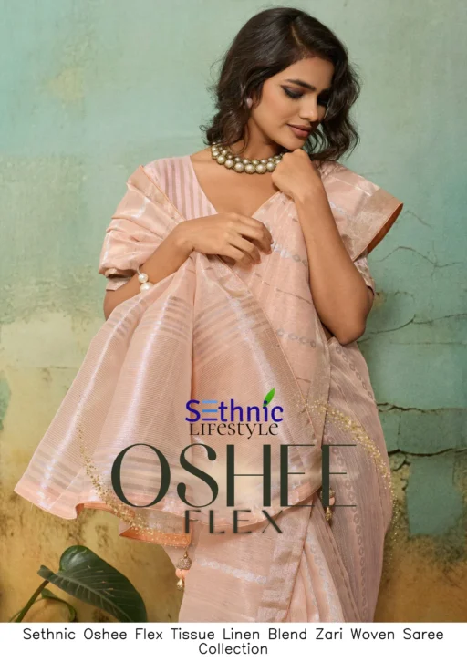 Sethnic Oshee Flex Tissue Linen Blend Zari Woven Saree Collection