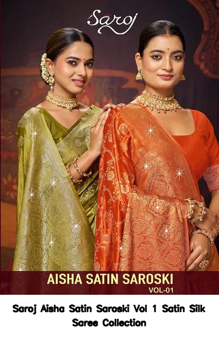 Saroj Aisha Satin Saroski Vol 1 Satin Silk Saree Collection