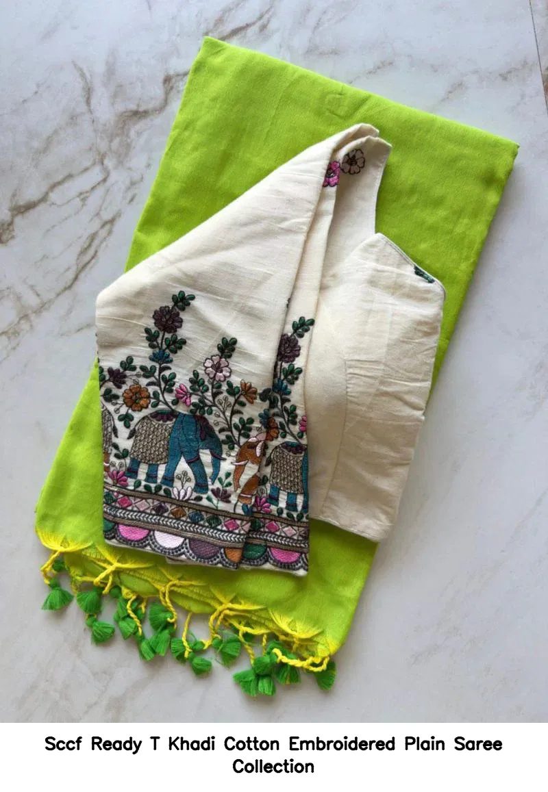Sccf Ready T Khadi Cotton Embroidered Plain Saree Collection
