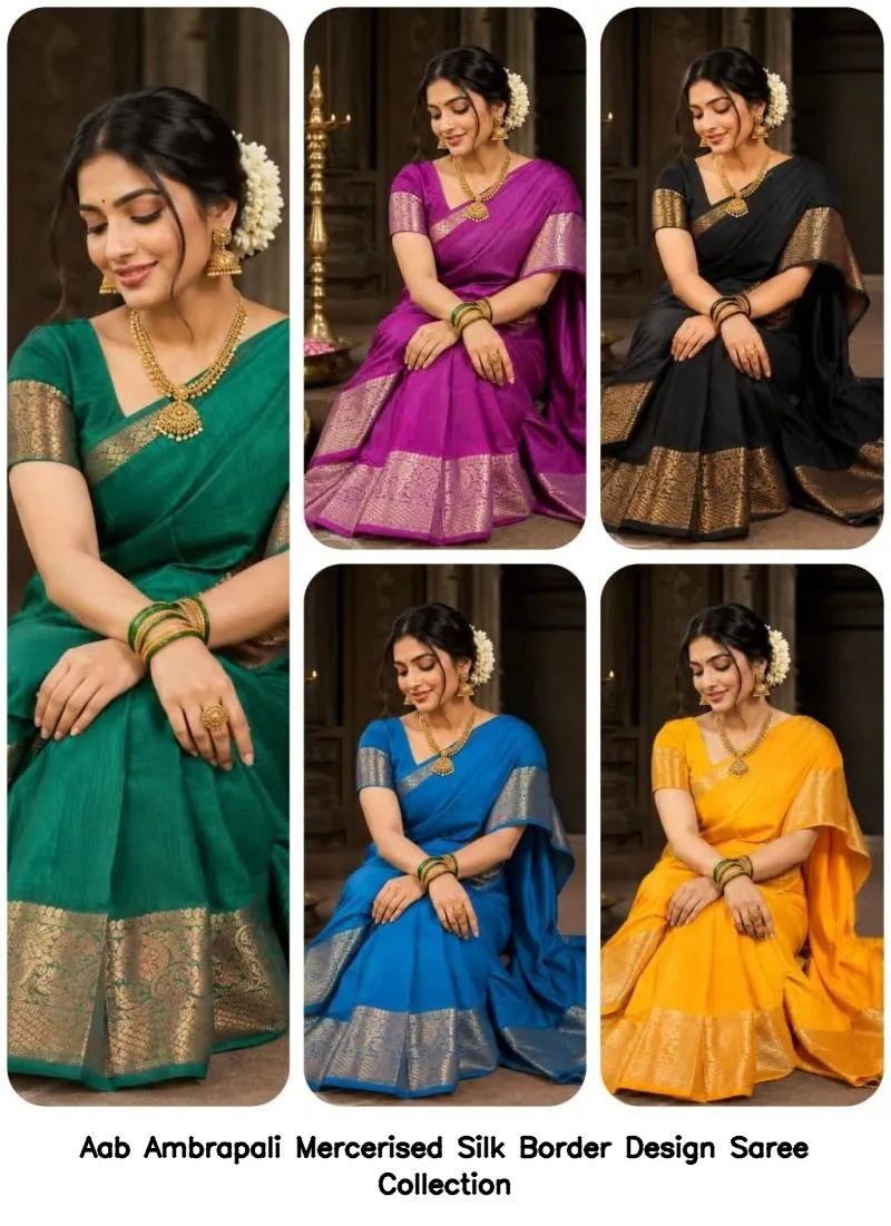 Aab Ambrapali Mercerised Silk Border Design Saree Collection - Image 12