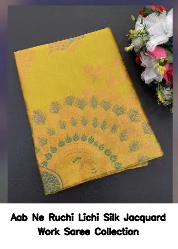 Aab Ne Ruchi Lichi Silk Jacquard Work Saree Collection - Image 7