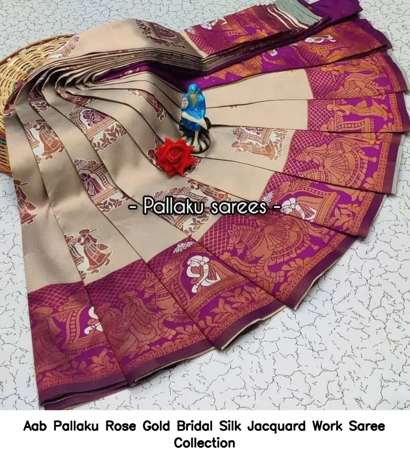 Aab Pallaku Rose Gold Bridal Silk Jacquard Work Saree Collection - Image 7