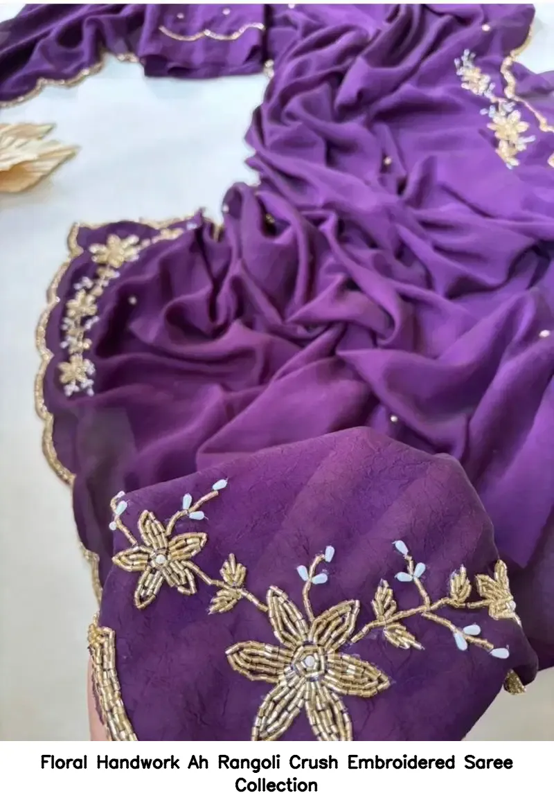 Floral Handwork Ah Rangoli Crush Embroidered Saree Collection - Image 3