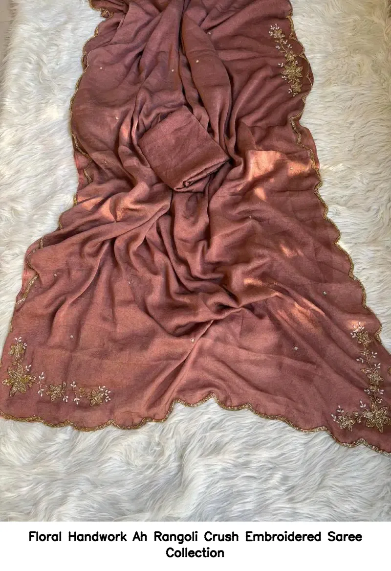 Floral Handwork Ah Rangoli Crush Embroidered Saree Collection - Image 7