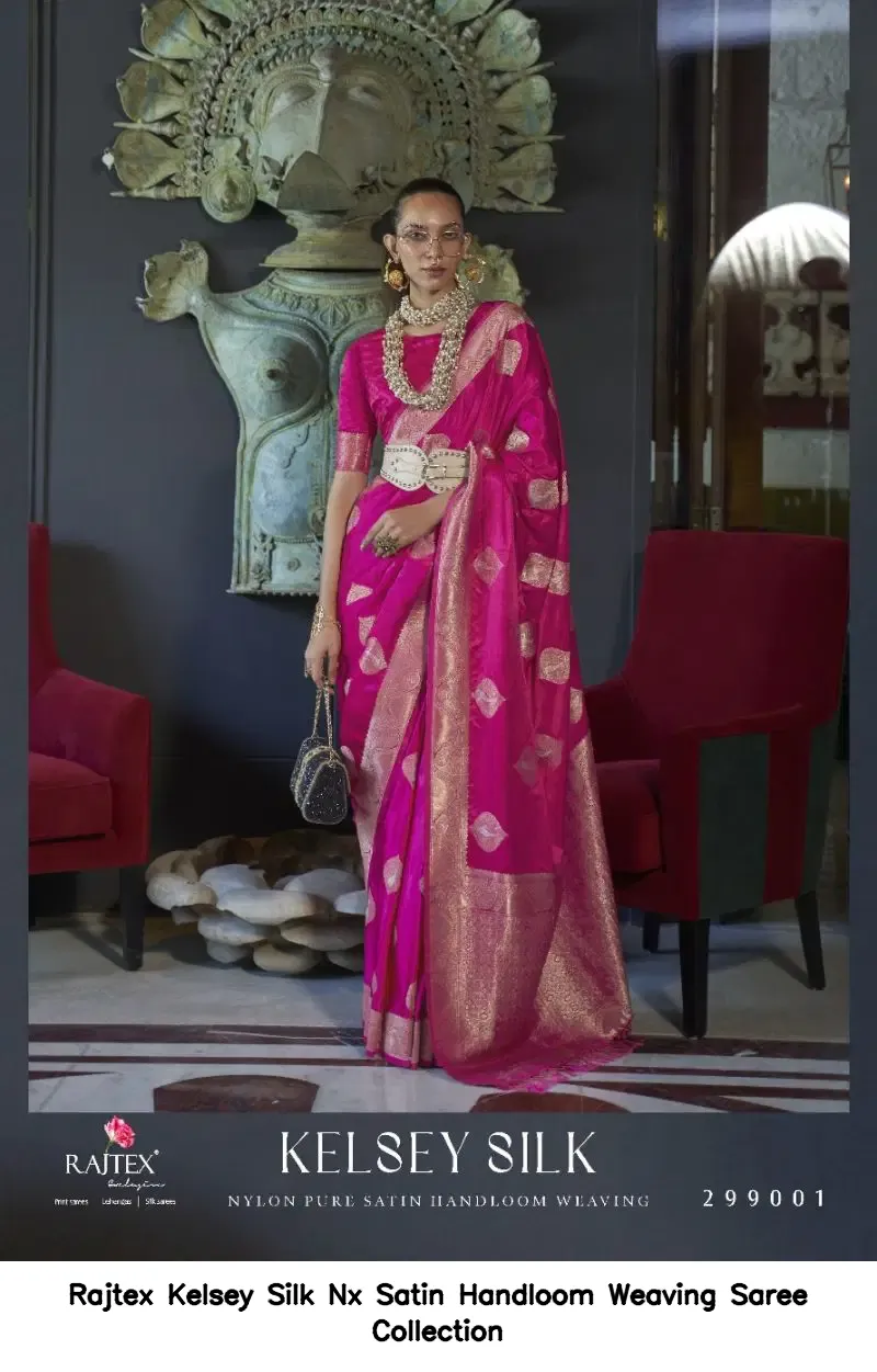 Rajtex Kelsey Silk Nx Satin Handloom Weaving Saree Collection