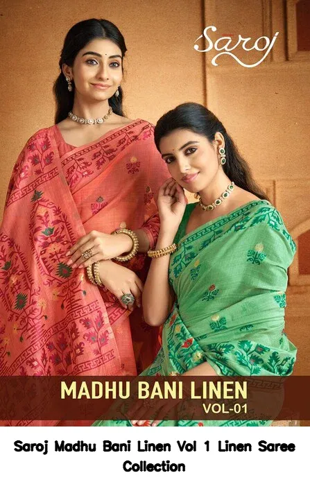 Saroj Madhu Bani Linen Vol 1 Linen Saree Collection