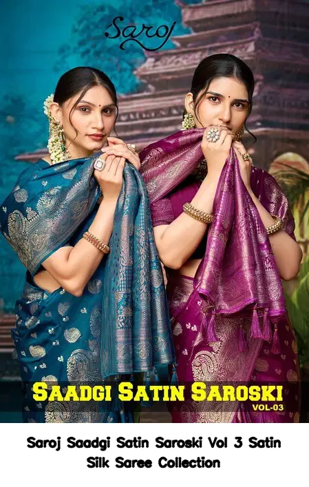 Saroj Saadgi Satin Saroski Vol 3 Satin Silk Saree Collection