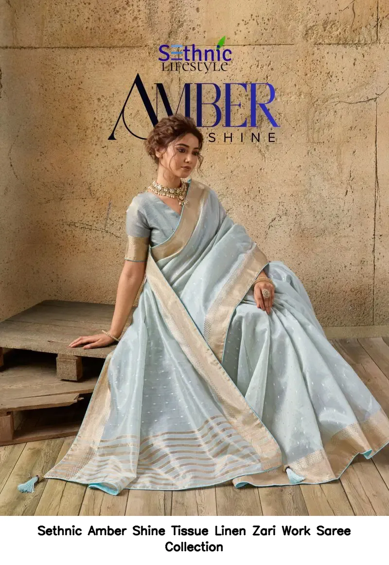 Sethnic Amber Shine Tissue Linen Zari Work Saree Collection