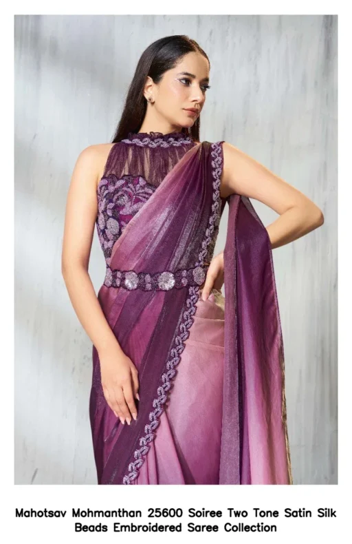 Mahotsav Mohmanthan 25600 Soiree Two Tone Satin Silk Beads Embroidered Saree Collection
