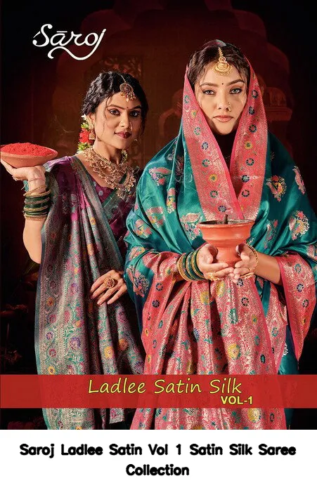 Saroj Ladlee Satin Vol 1 Satin Silk Saree Collection
