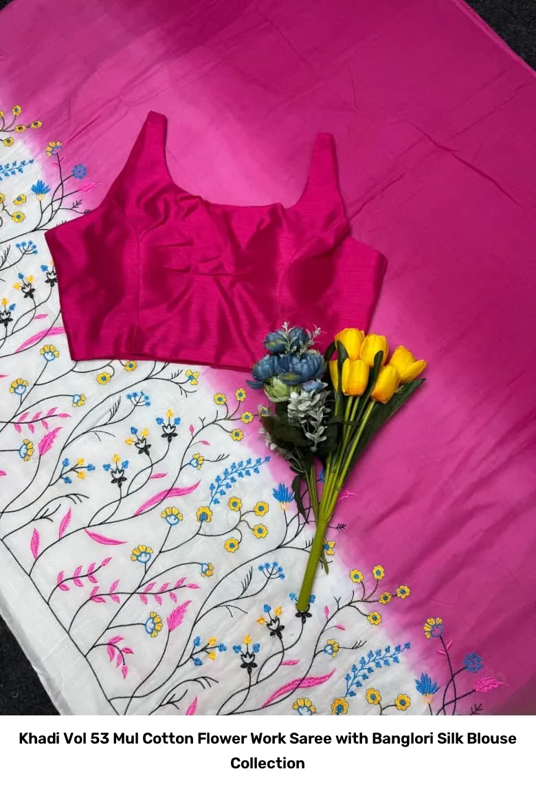 Khadi Vol 53 Mul Cotton Flower Work Saree with Banglori Silk Blouse Collection - Image 3
