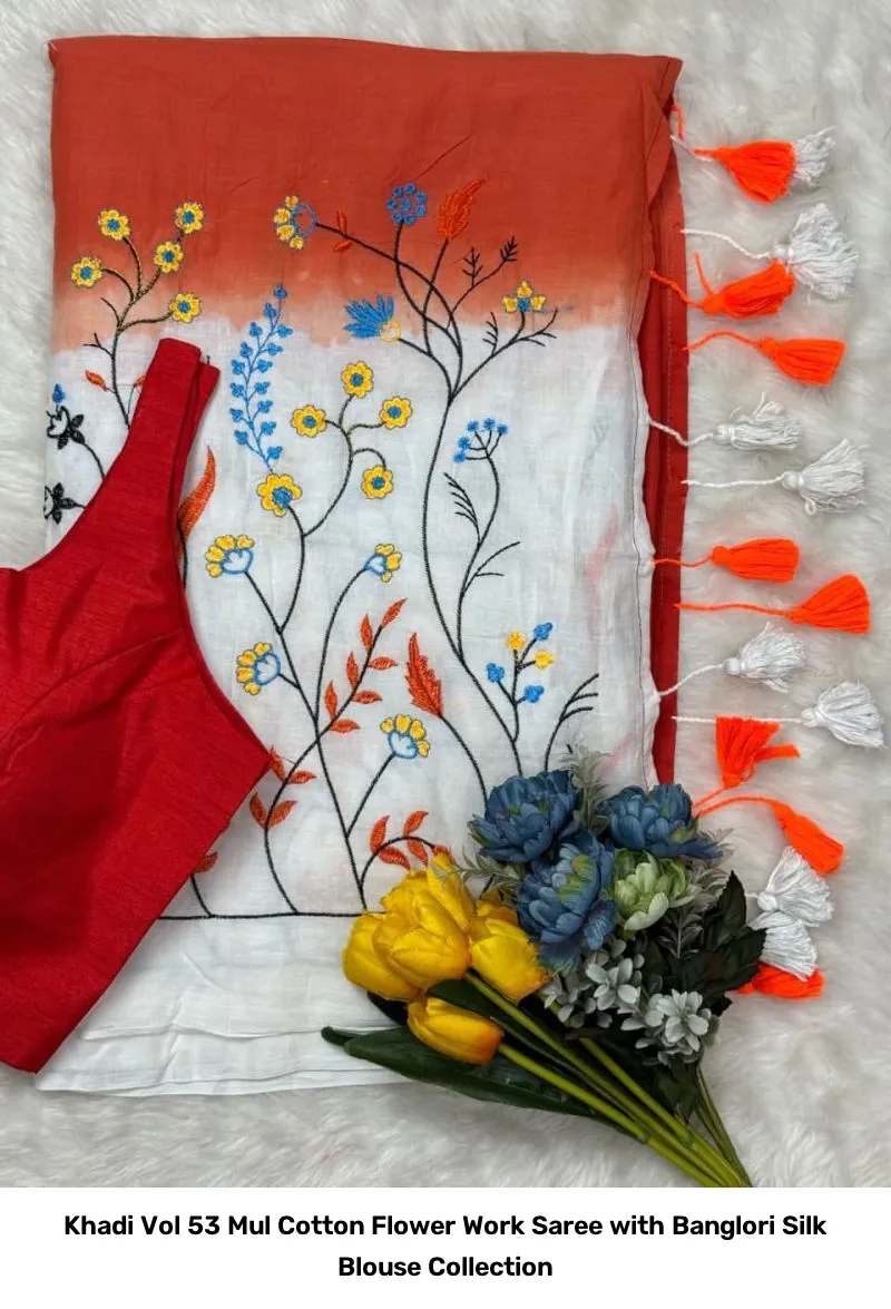 Khadi Vol 53 Mul Cotton Flower Work Saree with Banglori Silk Blouse Collection - Image 6