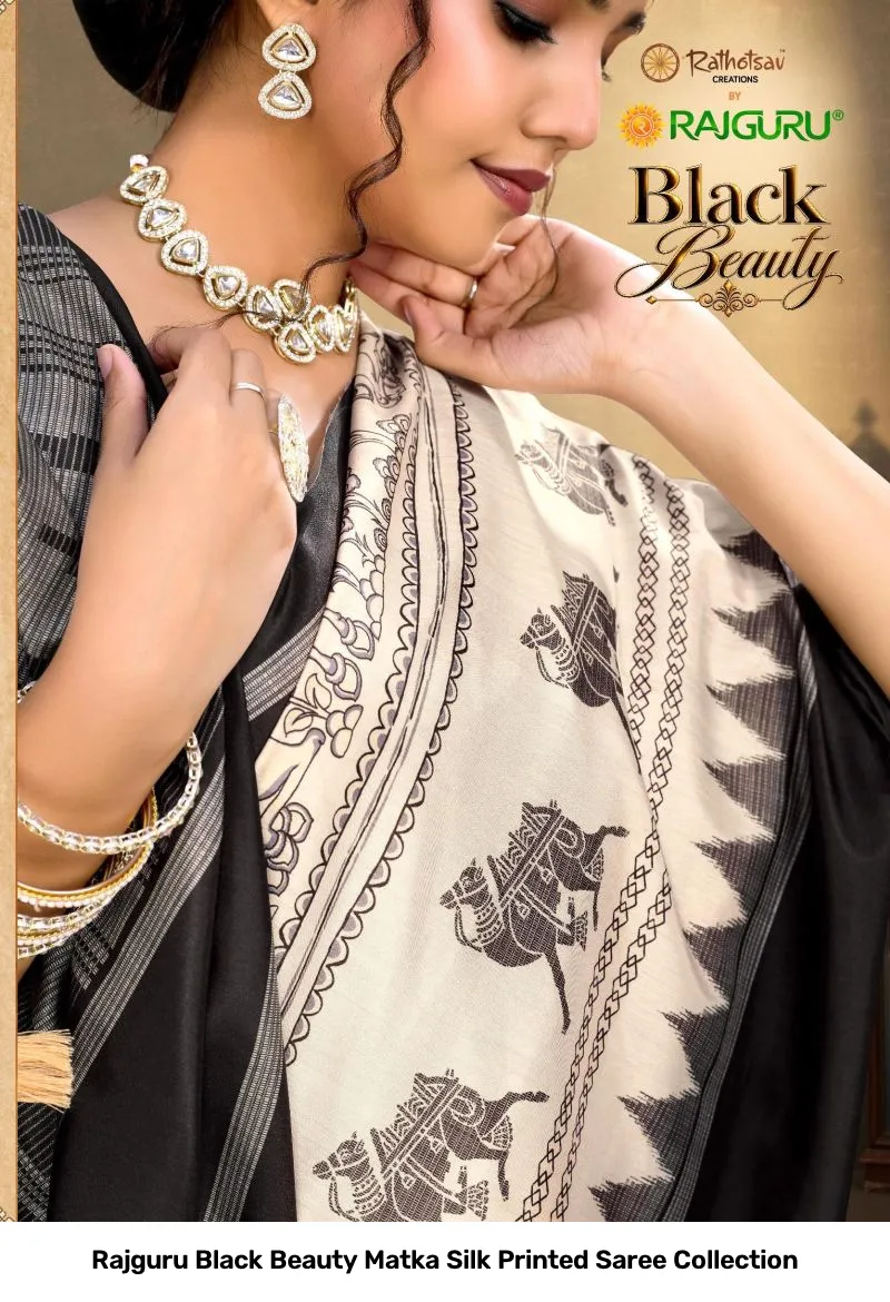 Rajguru Black Beauty Matka Silk Printed Saree Collection