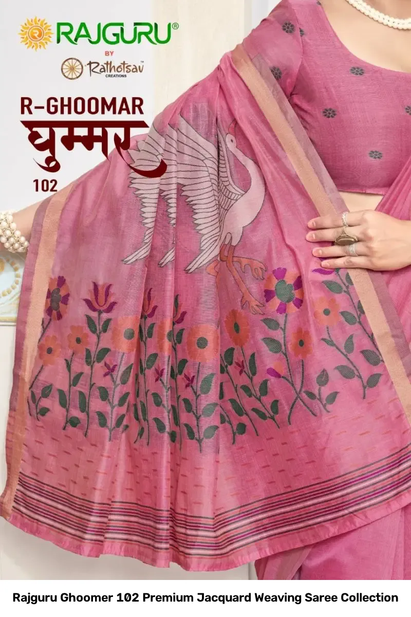 Rajguru Ghoomer 102 Premium Jacquard Weaving Saree Collection
