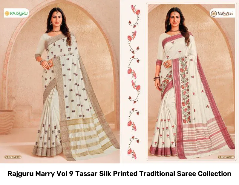 Rajguru Marry Vol 9 Tassar Silk Printed Traditional Saree Collection - Image 11