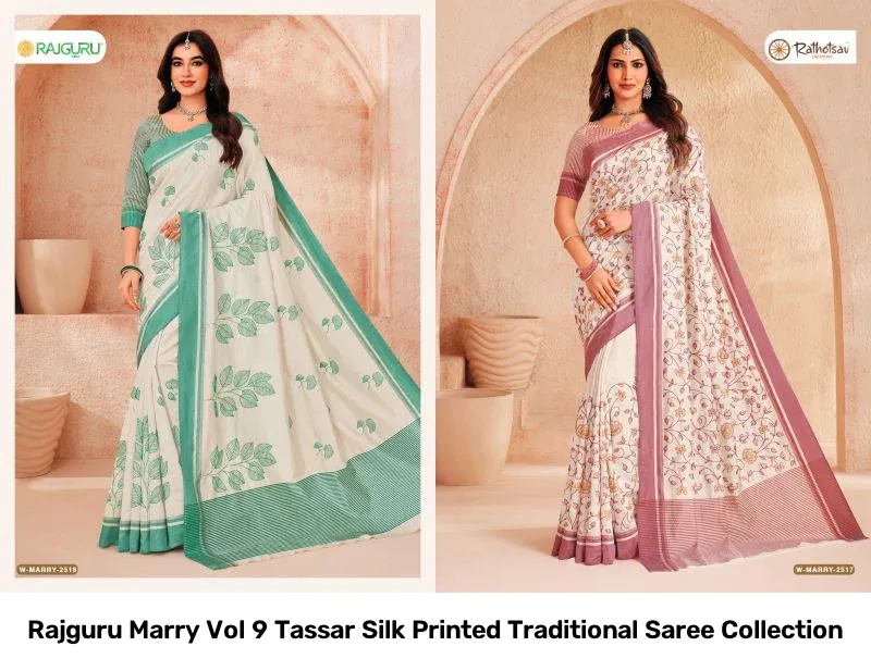 Rajguru Marry Vol 9 Tassar Silk Printed Traditional Saree Collection - Image 14