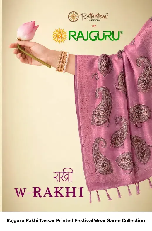 Rajguru Rakhi Tassar Printed Festival Wear Saree Collection