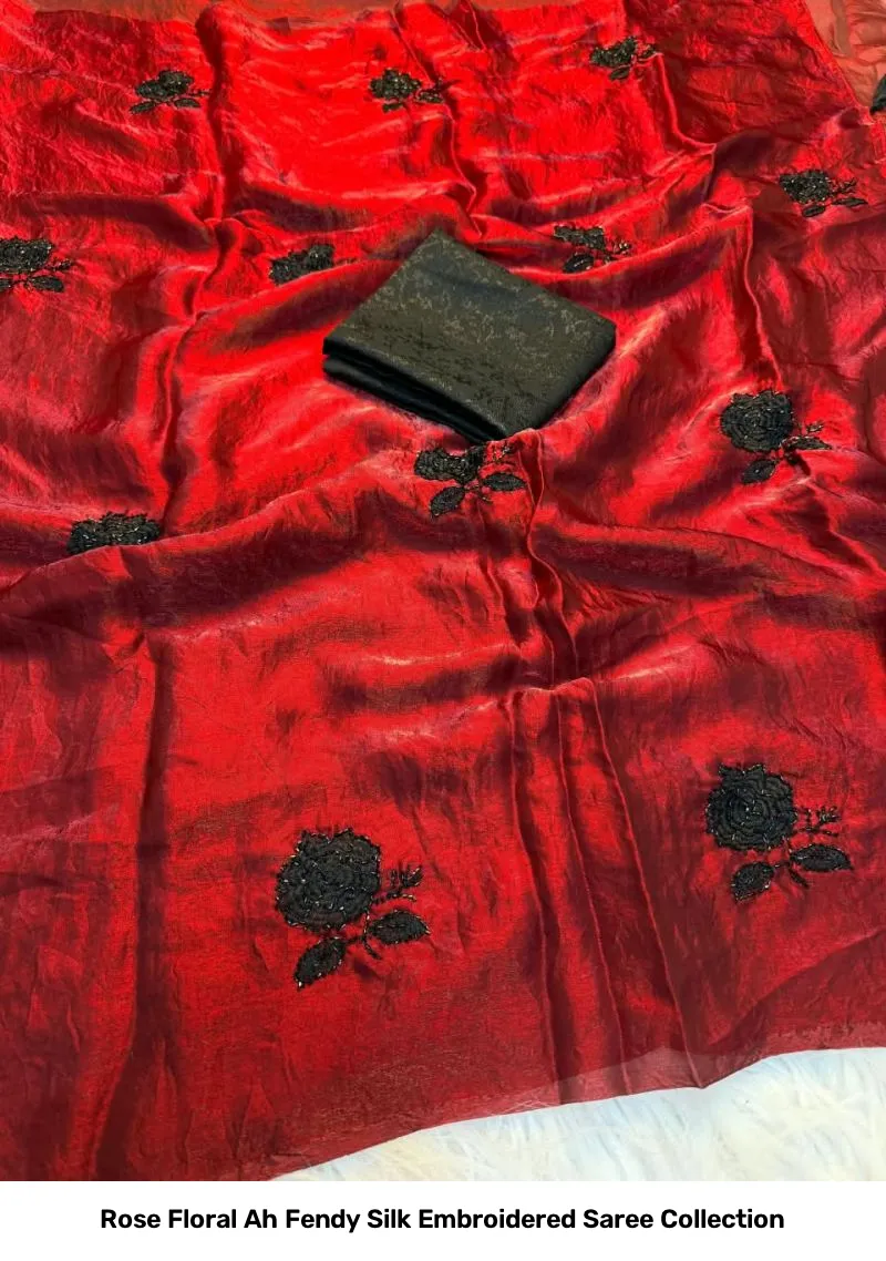 Rose Floral Ah Fendy Silk Embroidered Saree Collection - Image 2