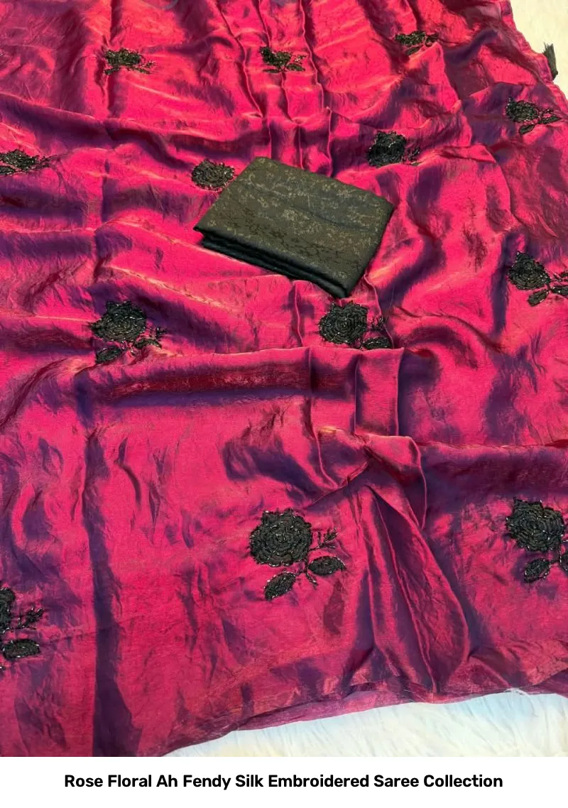 Rose Floral Ah Fendy Silk Embroidered Saree Collection - Image 4
