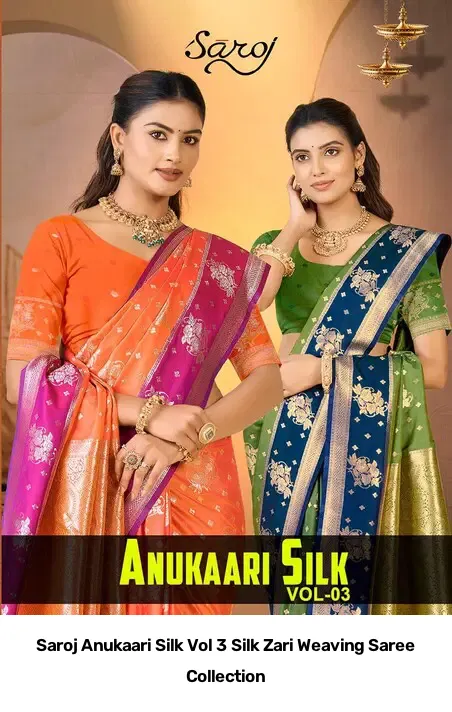 Saroj Anukaari Silk Vol 3 Silk Zari Weaving Saree Collection