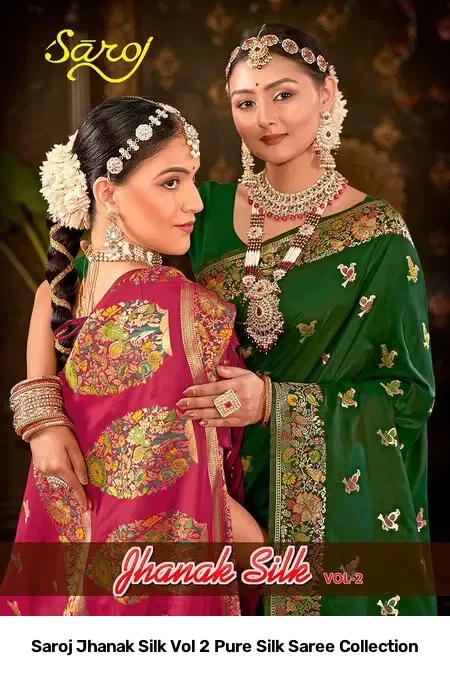 Saroj Jhanak Silk Vol 2 Pure Silk Saree Collection