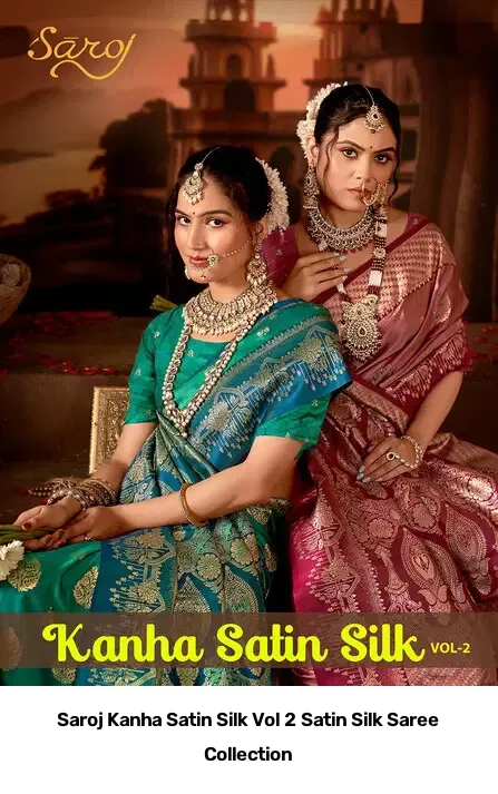 Saroj Kanha Satin Silk Vol 2 Satin Silk Saree Collection