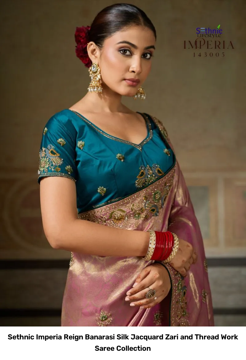 Sethnic Imperia Reign Banarasi Silk Jacquard Zari and Thread Work Saree Collection - Image 12