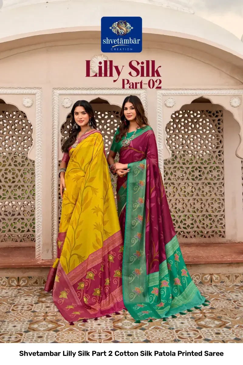 Shvetambar Lilly Silk Part 2 Cotton Silk Patola Printed Saree